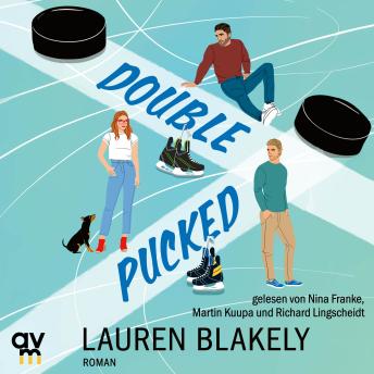 [German] - Double Pucked: Roman | Die spicy Sports-Romance von New-York-Times-Bestsellerautorin Lauren Blakely (Hockey Romance 1)