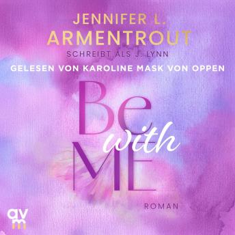 [German] - Be with Me: Wait for You, Band 2 | Verführerischer »Slow Burn«-New Adult der SPIEGEL-Bestsellerautorin
