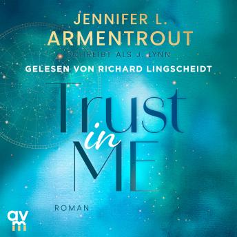 [German] - Trust in Me: Wait for You, Band 3 | Verführerischer »Slow Burn«-New Adult der SPIEGEL-Bestsellerautorin
