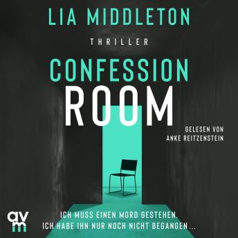 [German] - Confession Room: Thriller | Britischer Bestseller-Thriller für Fans von Claire Douglas und Camilla Way