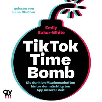 [German] - Tiktok Time Bomb: Die dunklen Machenschaften hinter der mächtigsten App unserer Zeit | Eine packende Enthüllung über die verborgenen Vorgänge hinter den Kulissen von TikTok