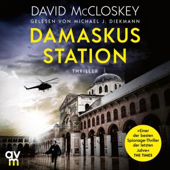 [German] - Damaskus Station: Spionage-Thriller (CIA-Agentin Artemis Procter, Bd. 1) | Spionage-Thriller | Einer der besten Spionageromane der letzten Jahre - The Times / Der Bestseller von Ex-CIA-Agent David McCloskey