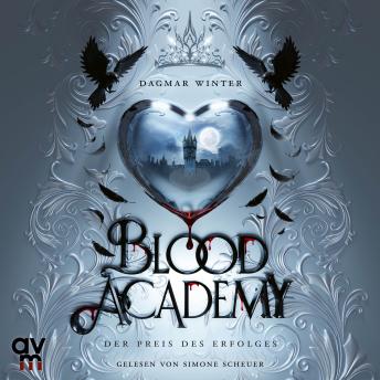 [German] - Blood Academy - Der Preis des Erfolges: Wie weit bist du bereit für deinen Erfolg zu gehen? Dark Academia mit Herzklopfen