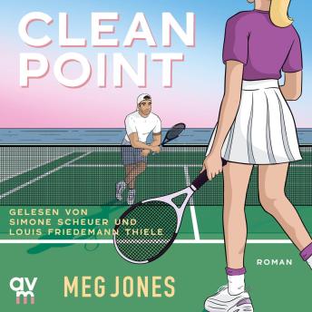 [German] - Clean Point: Roman | Die perfekte Tennis-Sportsromance mit Enemies to Lovers und Slow Burn (Scottie & Nico)