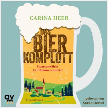 [German] - Das Bierkomplott: Staatsanwältin Evi Pflaum ermittelt | Cosy-Franken-Krimi mit ganz viel Herz und Humor