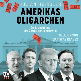 [German] - Amerikas Oligarchen: Geld, Macht und der Zerfall der Demokratie  | Wie Elon Musk, Jeff Bezos und das Großkapital die Spaltung der USA befördern