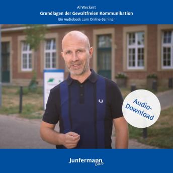[German] - Grundlagen der Gewaltfreien Kommunikation: Ein Audiobook zum Online-Seminar