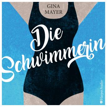 [German] - Die Schwimmerin (ungekürzt)