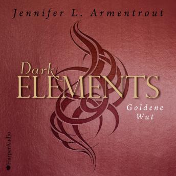 Dark Elements - Goldene Wut (ungekürzt)