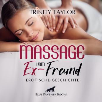 [German] - Massage vom Ex-Freund / Erotische Geschichte: Massagesalon mit Behandlungen der besonderen Art ...
