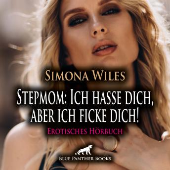 [German] - Stepmom: Ich hasse dich, aber ich ficke dich! / Erotik Audio Story / Erotisches Hörbuch: Frank hasst seine Stiefmutter ...