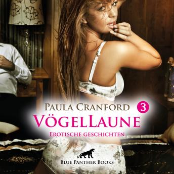 [German] - VögelLaune 3 / 16 Erotische Geschichten: fantasievolle & wollüstige Geschichten