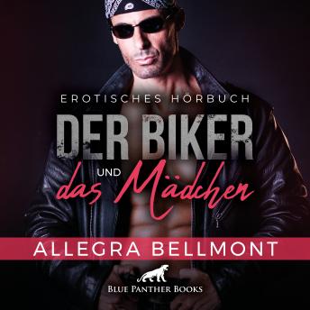 [German] - Der Biker und das Mädchen / Erotik Audio Story / Erotisches Hörbuch: Kann der gut aussehende und geheimnisvolle Biker ihr helfen?