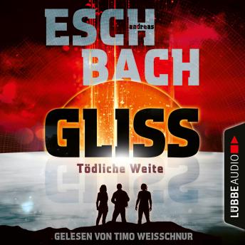 [German] - Gliss - Tödliche Weite (Ungekürzt)