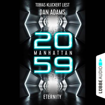 [German] - Manhattan 2059 - Eternity (Ungekürzt)