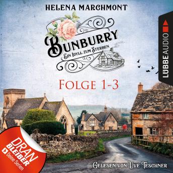 [German] - Bunburry - Ein Idyll zum Sterben, Sammelband 1: Folge 1-3 (Ungekürzt)
