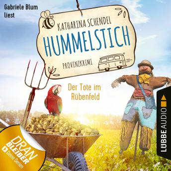 [German] - Der Tote im Rübenfeld - Provinzkrimi - Hummelstich, Folge 5 (Ungekürzt)