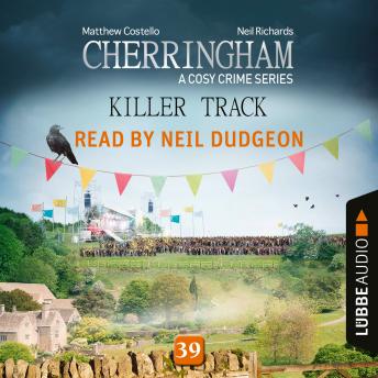 Killer Track - Cherringham - A Cosy Crime Series, Episode 39 (Unabridged), Neil Richards, Matthew Costello