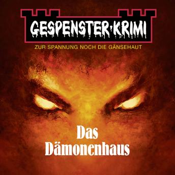 [German] - Gespenster-Krimi - Das Dämonenhaus