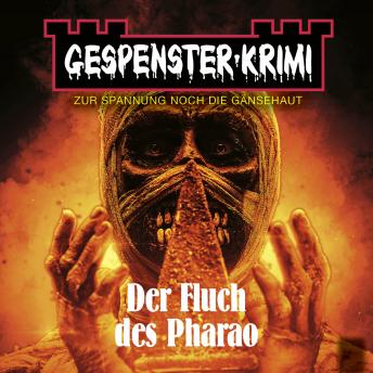[German] - Gespenster-Krimi - Der Fluch des Pharao