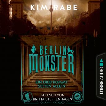 [German] - Berlin Monster - Ein Dieb kommt selten allein - Die Monster von Berlin-Reihe, Teil 2 (Ungekürzt)