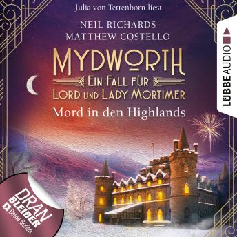 [German] - Mord in den Highlands - Mydworth - Ein Fall für Lord und Lady Mortimer 12 (Ungekürzt)