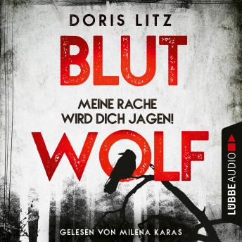 [German] - Blutwolf - Meine Rache wird dich jagen! - Lina Saint-George-Reihe, Teil 2 (Ungekürzt)