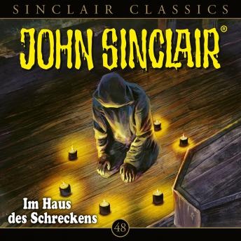 [German] - John Sinclair, Classics, Folge 48: Im Haus des Schreckens