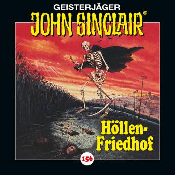 [German] - John Sinclair, Folge 156: Höllen-Friedhof. Teil 2 von 2