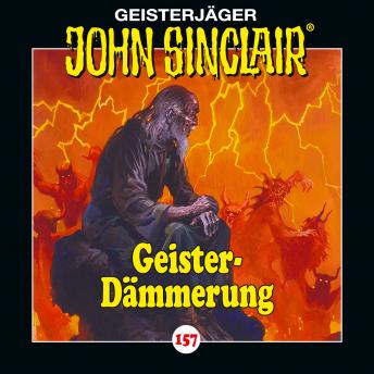 [German] - John Sinclair, Folge 157: Geister-Dämmerung