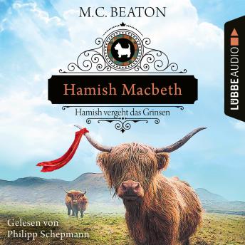 [German] - Hamish Macbeth vergeht das Grinsen - Schottland-Krimis, Teil 13 (Ungekürzt)