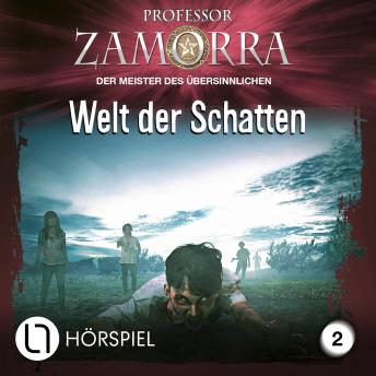 [German] - Professor Zamorra, Folge 2: Welt der Schatten
