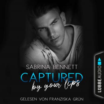 [German] - Captured by your lips - NC State University Romance, Teil 3 (Ungekürzt)