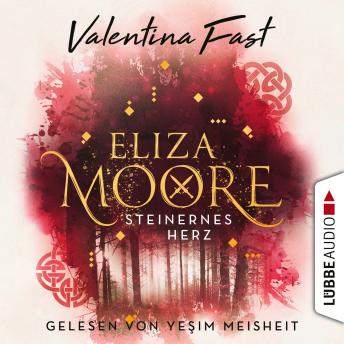 [German] - Steinernes Herz - Eliza Moore, Teil 2 (Ungekürzt)