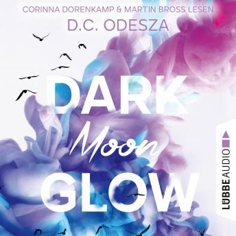 [German] - DARK Moon GLOW - Glow-Reihe, Teil 2 (Ungekürzt)