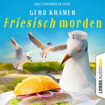 [German] - Friesisch morden (Ungekürzt)