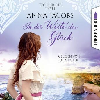 [German] - In der Weite das Glück - Töchter der Insel, Teil 2 (Ungekürzt)