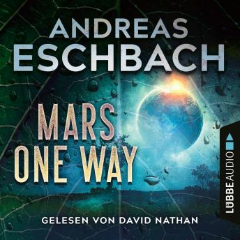 [German] - Mars one way (Ungekürzt)