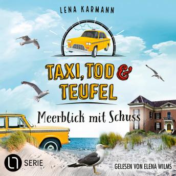 [German] - Meerblick mit Schuss - Taxi, Tod und Teufel, Folge 11 (Ungekürzt)