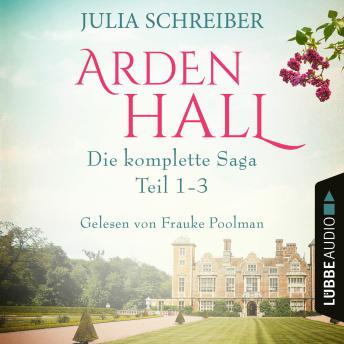 [German] - Arden Hall - Die komplette Saga, Sammelband: Teil 1-3 (Ungekürzt)