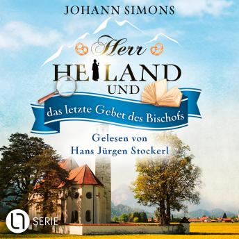 [German] - Herr Heiland und das letzte Gebet des Bischofs - Herr Heiland, Folge 16 (Ungekürzt)