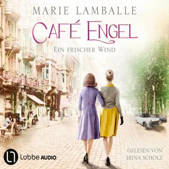 [German] - Ein frischer Wind - Café Engel, Teil 4 (Gekürzt)