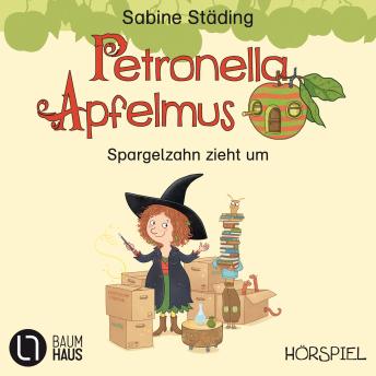 [German] - Petronella Apfelmus, Erstleser Teil 4: Spargelzahn zieht um
