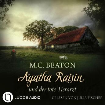 [German] - Agatha Raisin und der tote Tierarzt - Agatha Raisin Mysteries, Teil 2 (Gekürzt)