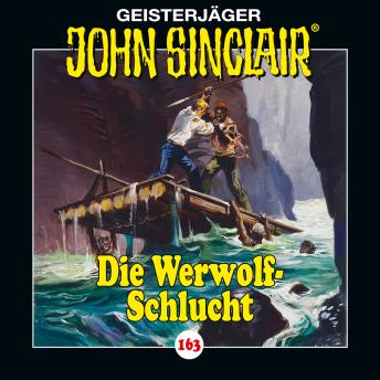 [German] - John Sinclair, Folge 163: Die Werwolf-Schlucht