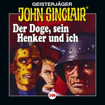 [German] - John Sinclair, Folge 166: Der Doge, sein Henker und ich
