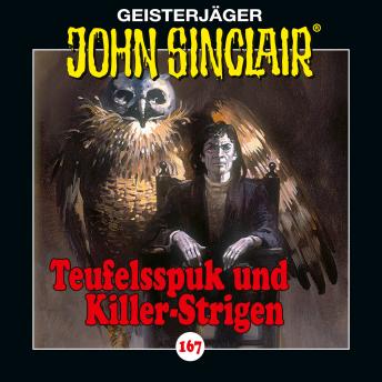 [German] - John Sinclair, Folge 167: Teufelsspuk und Killer-Strigen