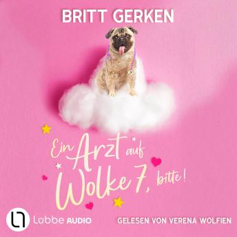 [German] - Ein Arzt auf Wolke 7, bitte! (ungekürzt)