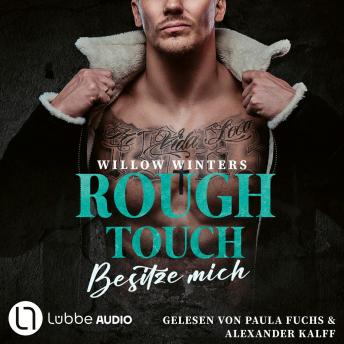 [German] - Rough Touch - Besitze mich - Der Valetti-Clan, Teil 1 (Ungekürzt)