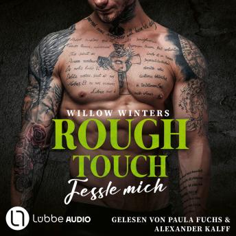 [German] - Rough Touch - Fessle mich - Der Valetti-Clan, Teil 2 (Ungekürzt)